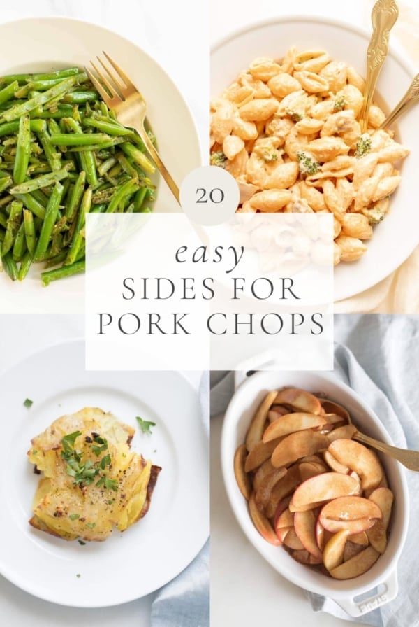 A graphic with a variety of side dishes, headline reads "20 easy sides for pork chops"